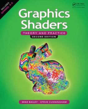 Hardcover Graphics Shaders: Theory and Practice, Second Edition Book