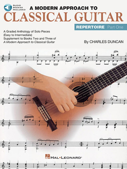 Paperback A Modern Approach to Classical Guitar Repertoire - Part 1 Book/Online Audio [With CD (Audio)] Book