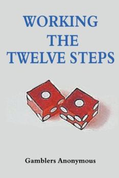 Paperback Working The Twelve Steps Book