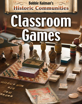 Classroom Games (Historic Communities) - Book  of the Historic Communities
