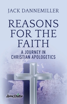 Paperback Reasons for the Faith: A Journey in Apologetics Book
