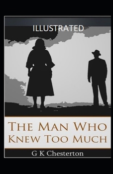 The Man Who Knew Too Much Illustrated