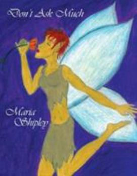 Paperback Don't Ask Much Book