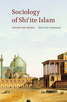 Paperback Sociology of Shi&#703;ite Islam: Collected Essays Book