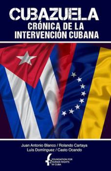 Paperback Cubazuela: crónica de una intervención cubana (Spanish Edition) [Spanish] Book