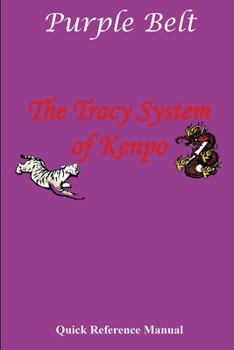 Paperback The Tracy System of Kenpo Purple Belt Quick Reference Book