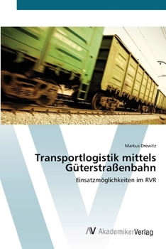 Paperback Transportlogistik mittels Güterstraßenbahn [German] Book