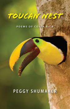 Paperback Toucan Nest: Poems of Costa Rica Book