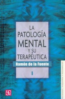 Hardcover La Patologia Mental y Su Terapeutica, I [Spanish] Book