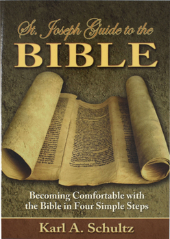 Paperback St. Joseph Guide to the Bible: Being Comfortable with the Bible in Four Simple Steps Book