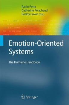 Paperback Emotion-Oriented Systems: The Humaine Handbook Book