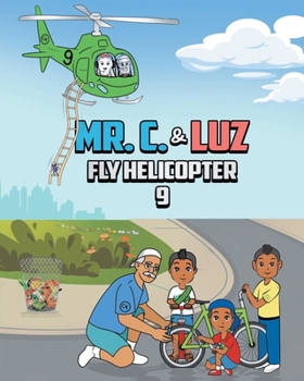 Paperback Mr. C. and Luz Fly Helicopter 9 Book