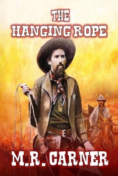 Paperback The Hanging Rope: A Classic Western Book