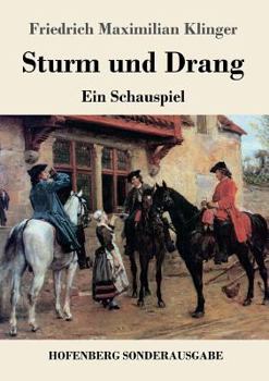 Paperback Sturm und Drang: Ein Schauspiel [German] Book