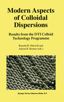 Paperback Modern Aspects of Colloidal Dispersions: Results from the Dti Colloid Technology Programme Book