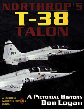 Paperback Northrop's T-38 Talon: A Pictorial History Book