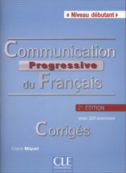 Communication progressive du Français : Avec 270 activités - Book  of the Collection progressive du français : niveau débutant