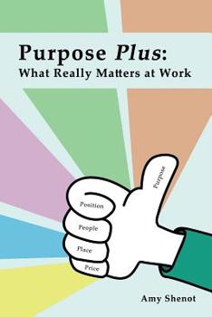Paperback Purpose Plus: What Really Matters at Work Book