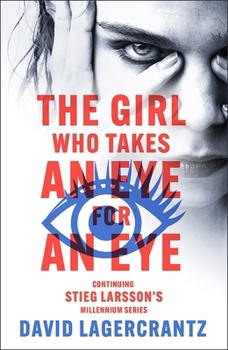 Paperback The Girl Who Takes an Eye for an Eye Book