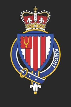 Knight: Knight Coat of Arms and Family Crest Notebook Journal (6 x 9 - 100 pages)