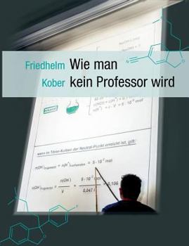 Paperback Wie man kein Professor wird [German] Book