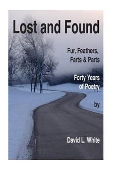 Paperback Lost and Found: Fur, Feather and Forty Years Book