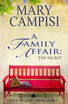 Paperback A Family Affair: The Secret; Truth in Lies, Book 8 Book