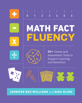 Paperback Math Fact Fluency: 60+ Games and Assessment Tools to Support Learning and Retention Book