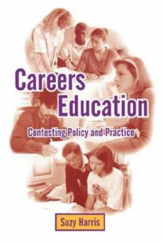 Paperback Careers Education: Contesting Policy and Practice Book