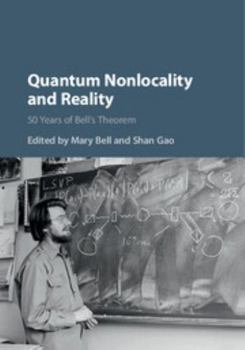 Hardcover Quantum Nonlocality and Reality: 50 Years of Bell's Theorem Book