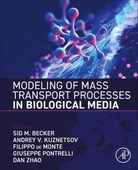 Hardcover Modeling of Mass Transport Processes in Biological Media Book