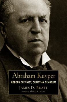 Abraham Kuyper (Library of Religious Biography Series) - Book  of the Library of Religious Biography