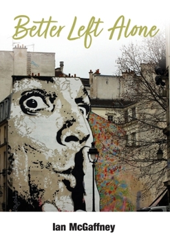Paperback Better Left Alone Book