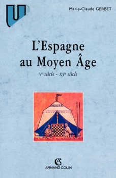 L'Espagne au Moyen Âge: VIIIe siècle - XVe siècle (French Edition)