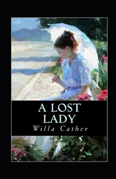 A Lost Lady Annotated
