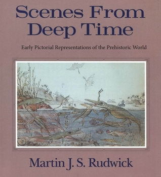 Paperback Scenes from Deep Time: Early Pictorial Representations of the Prehistoric World Book