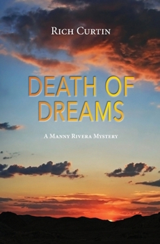 Death Of Dreams (Manny Rivera Mystery Series)