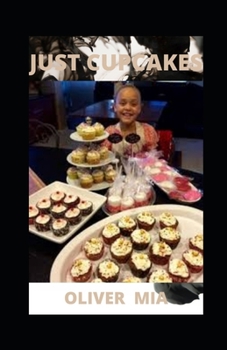 JUST CUPCAKES: Simple & Tasty Treats for Any Occasion