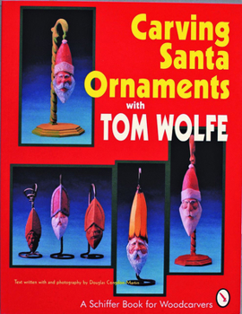 Paperback Carving Santa Ornaments with Tom Wolfe Book