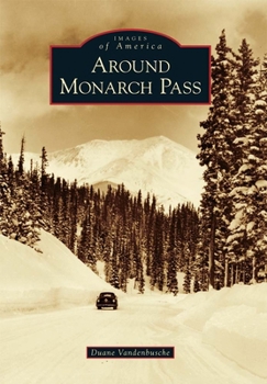 Paperback Around Monarch Pass Book