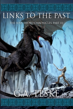 Paperback Links to the Past: The Soul Sword Chronicles, Part III Book