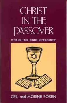 Paperback Christ in the Passover: Why Is This Night Different Book