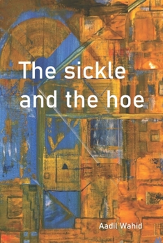 Paperback The sickle and the hoe Book