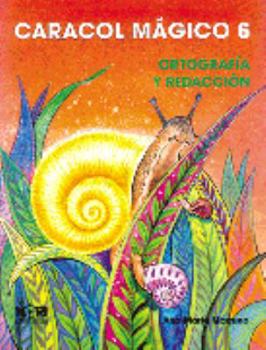 Paperback Caracol Magico 6: Ortografi´a Y Redaccio´n (Spanish Edition) [Spanish] Book