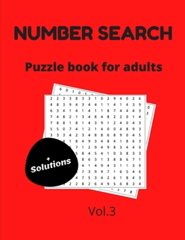 Paperback Number search puzzle book for adults + solutions vol.3: 200 puzzles number find puzzles for seniors Book