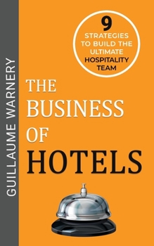 Paperback The Business of Hotels Book