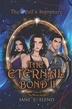 Paperback The Devil's Signature: The Eternal Bond Part II: Celestial Edition Book
