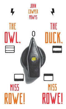 Hardcover The Owl, the Duck, and - Miss Rowe! Miss Rowe! Book