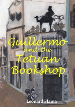 Paperback Guillermo and the Tetuan Bookshop Book