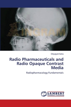 Paperback Radio Pharmaceuticals and Radio Opaque Contrast Media Book